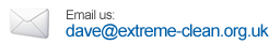 Email us: dave@extreme-clean.org.uk